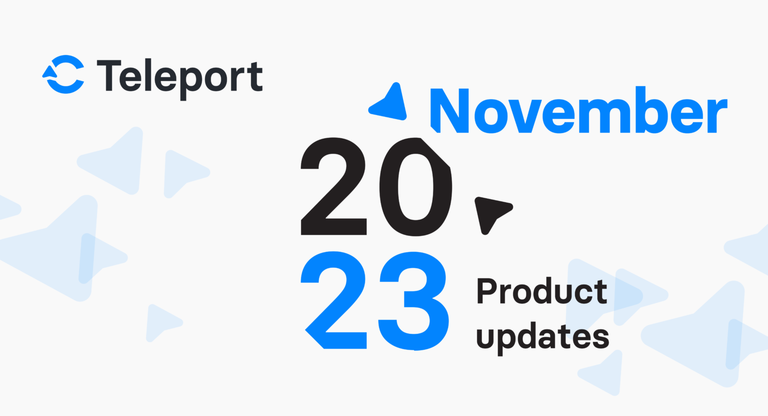 Product updates: what’s new in C Teleport? November 2023