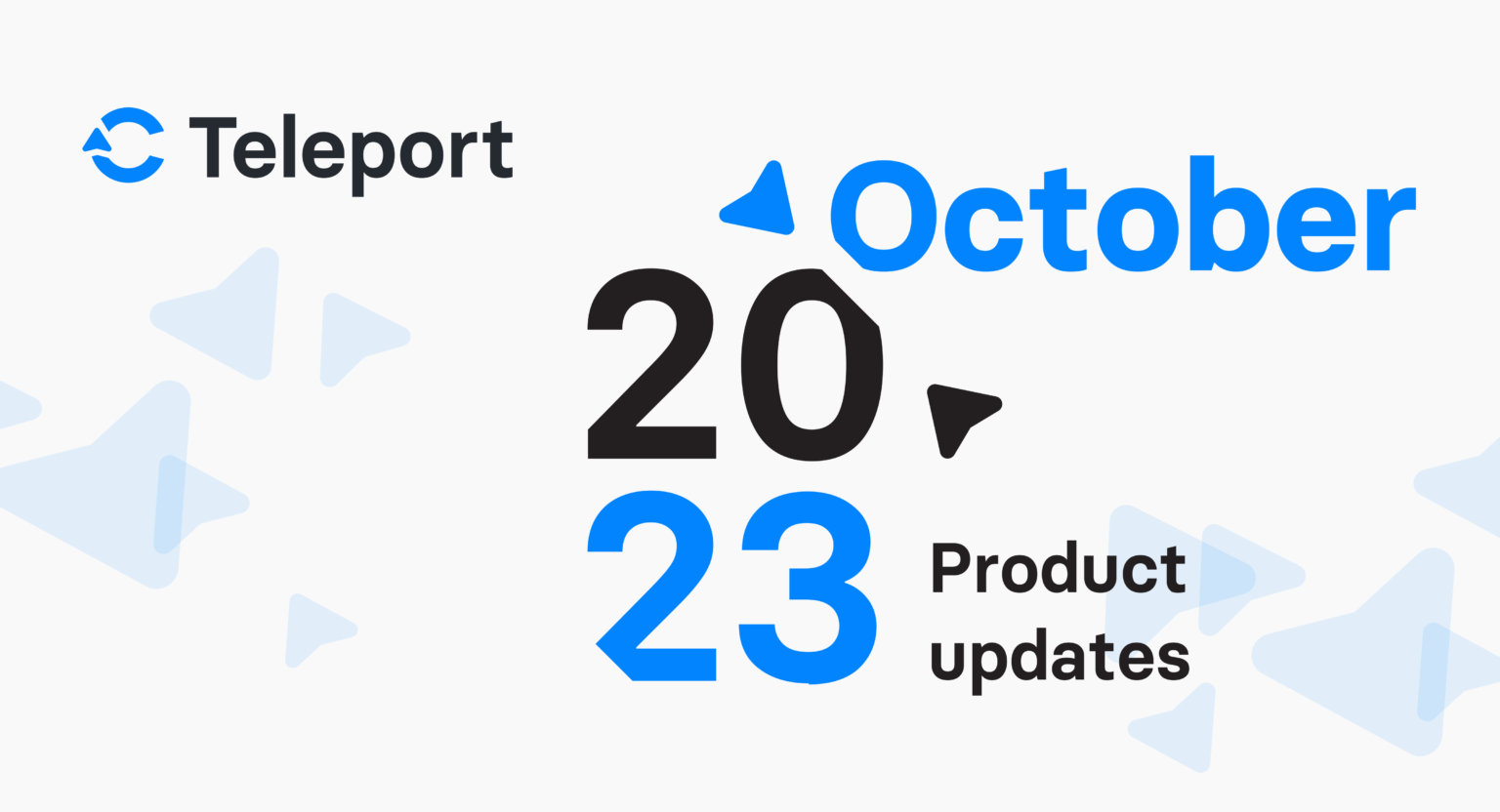 Product updates: what’s new in C Teleport? October 2023