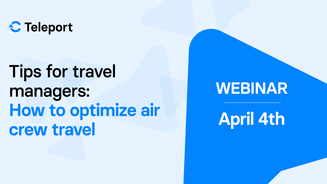 Tips for travel managers:  How to optimize air crew travel